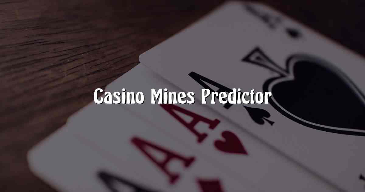 Casino Mines Predictor