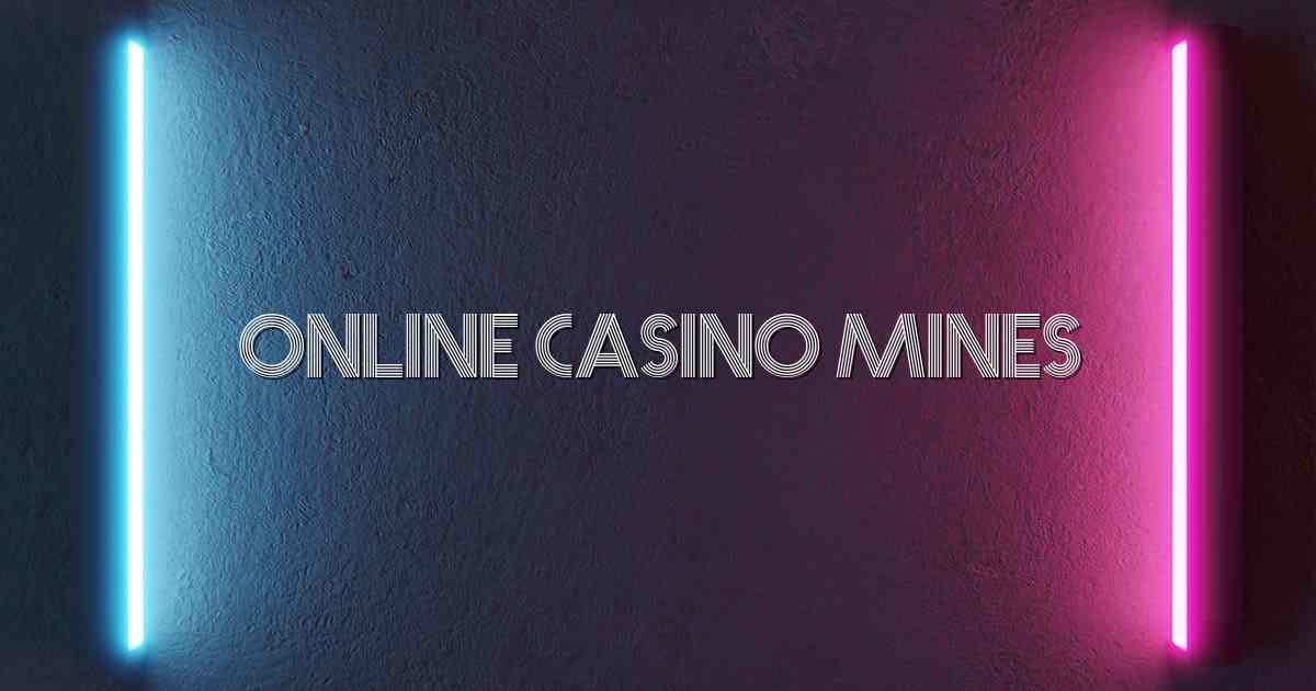 Online Casino Mines